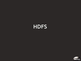 HDFS

 