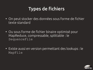 Types de fichiers
●

●

●

On peut stocker des données sous forme de fichier
texte standard
Ou sous forme de fichier binai...