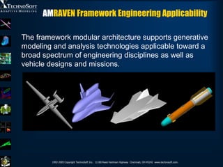 AMRAVEN Framework Engineering Applicability

The framework modular architecture supports generative
modeling and analysis ...