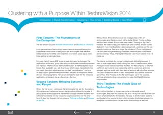 16
Clustering with a Purpose Within TechnoVision 2014
First Tandem: The Foundations of
the Enterprise
The first tandem cou...