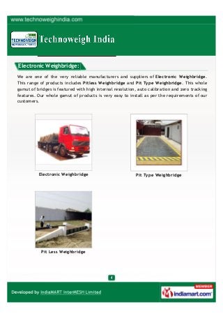 Electronic Weighbridge:
We are one of the very reliable manufacturers and suppliers of Electronic Weighbridge.
This range ...