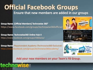 https://www.facebook.com/groups/technowise360official/

https://www.facebook.com/groups/t360wise/

https://www.facebook.com/groups/technowise360academy/

 