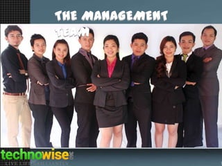 THE MANAGEMENT
TEAM

 