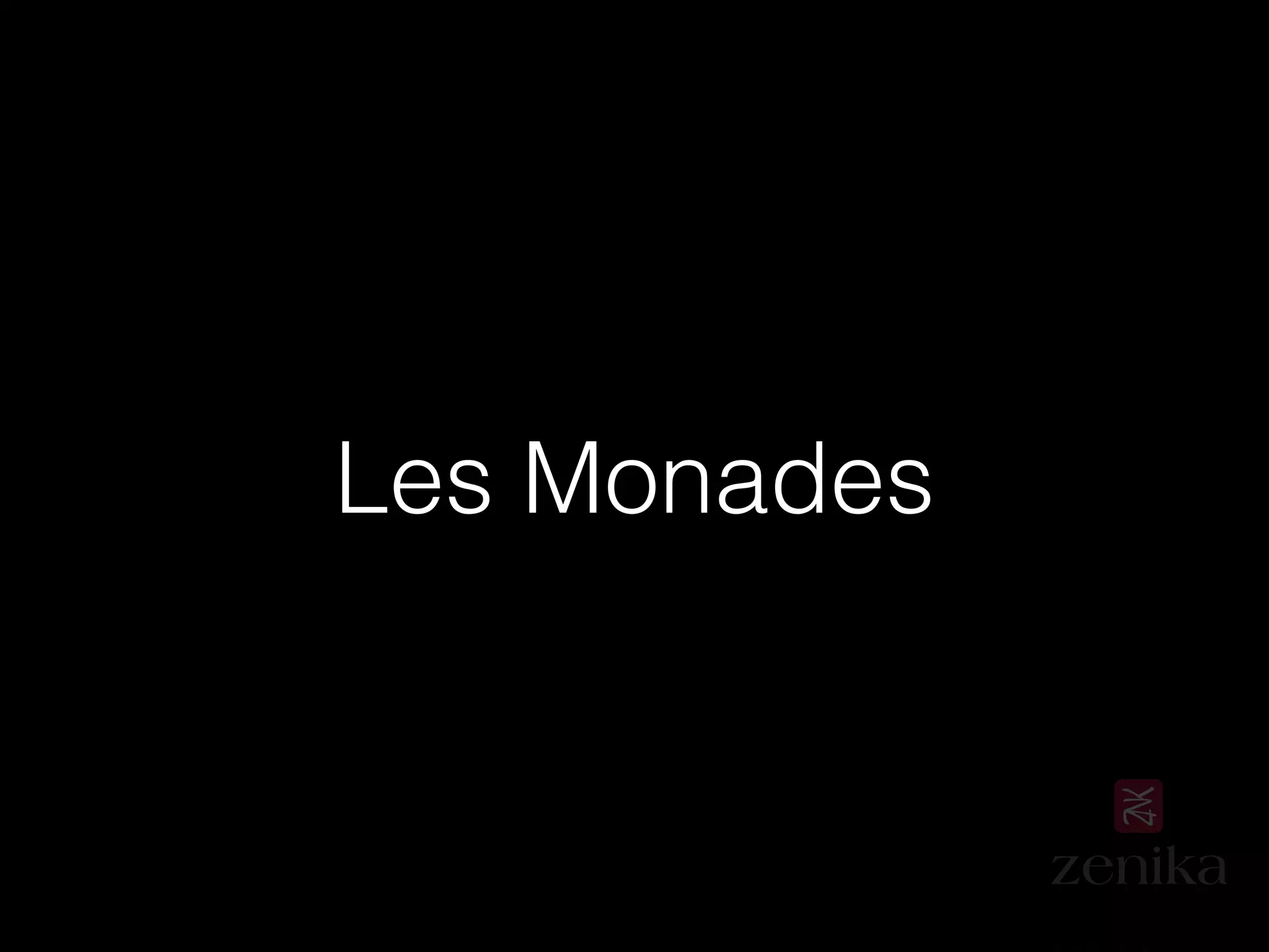 Les Monades
 