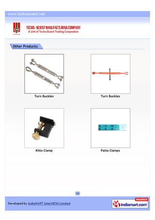 Other Products:




            Turn Buckles        Turn Buckles




             Kitto Clamp        Patta Clamps




                           14
 