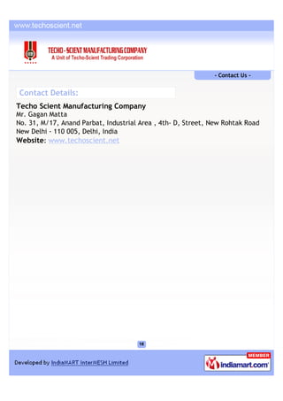 - Contact Us -


Contact Details:
Techo Scient Manufacturing Company
Mr. Gagan Matta
No. 31, M/17, Anand Parbat, Industrial Area , 4th- D, Street, New Rohtak Road
New Delhi - 110 005, Delhi, India
Website: www.techoscient.net
 