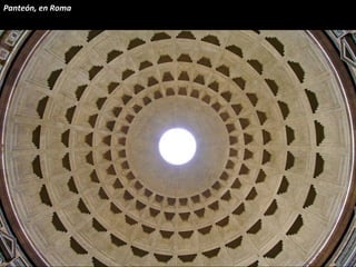 Panteón, en Roma
 