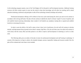 Encourage faculty to integrate technology into their curriculum. In analyzing some of the negatives associated with offering technology training we looked at the following two considerations in guiding us as to when to offer training:<br />New technology and some teachers do not accept change easily