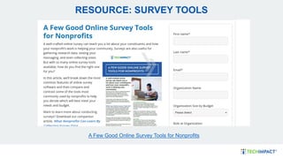 A Few Good Online Survey Tools for Nonprofits
RESOURCE: SURVEY TOOLS
 