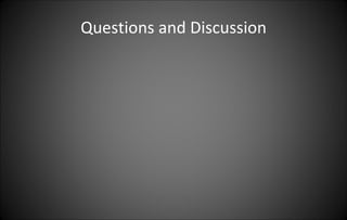 Questions and Discussion 