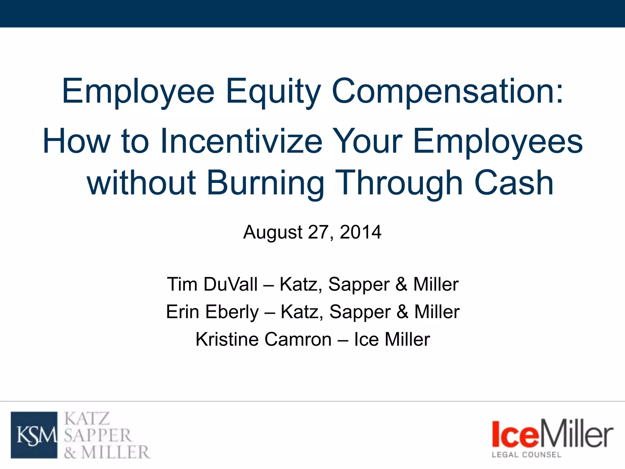 Employee Equity Compensation How to Incentivize Employees without
