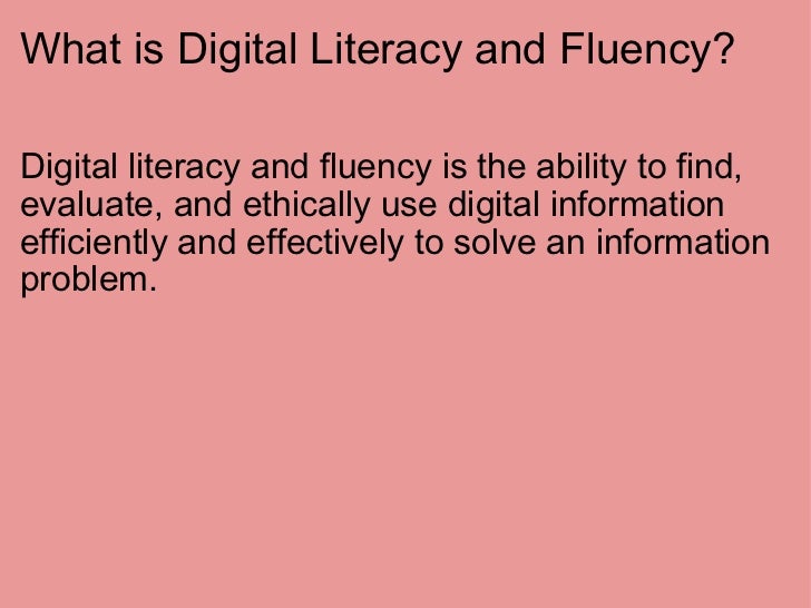 Digital Literacy and Fluency