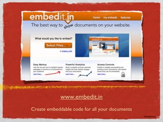 www.embedit.in Create embeddable code for all your documents ©rmjohnson 