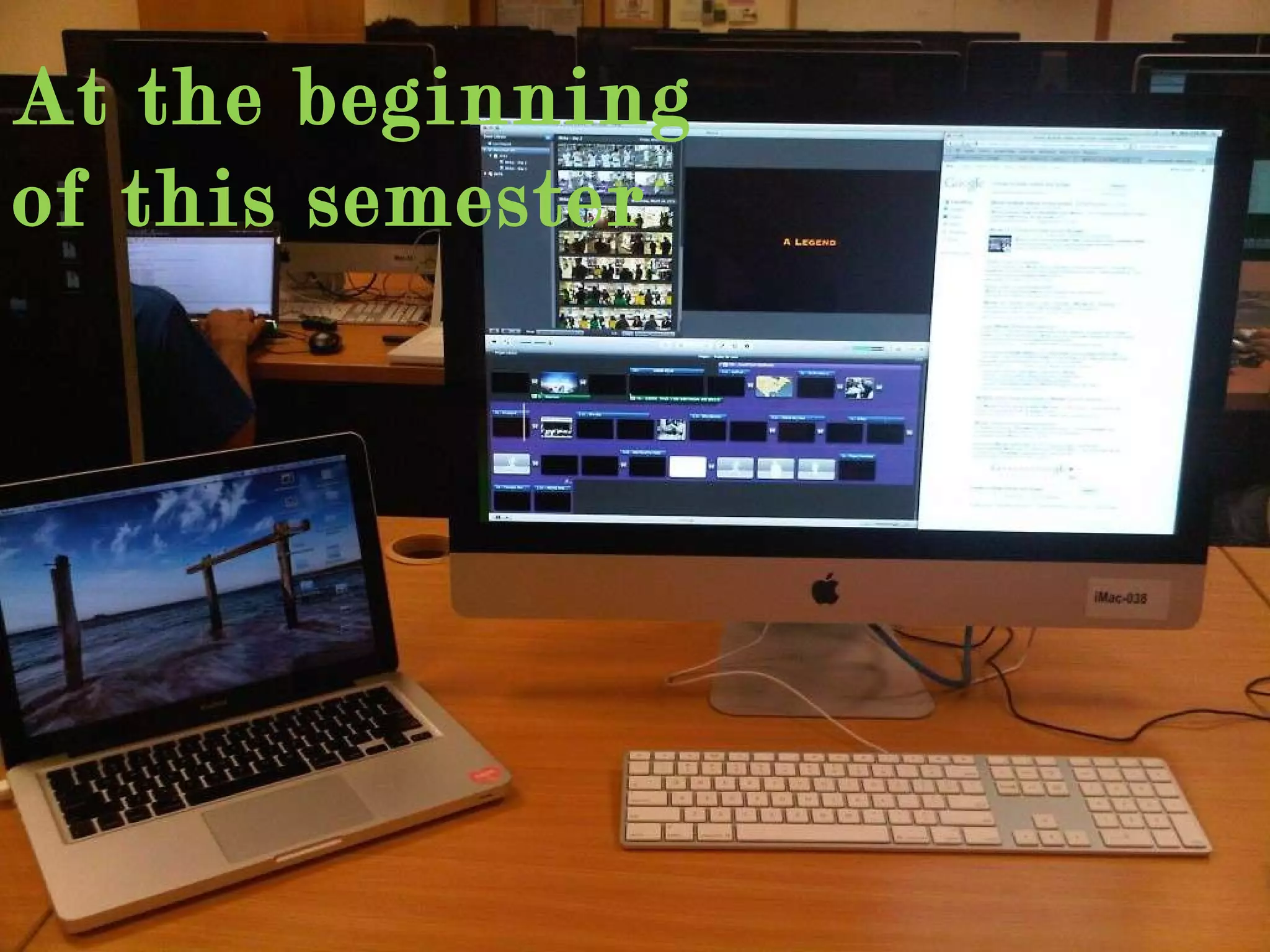 At the beginning of this semester 