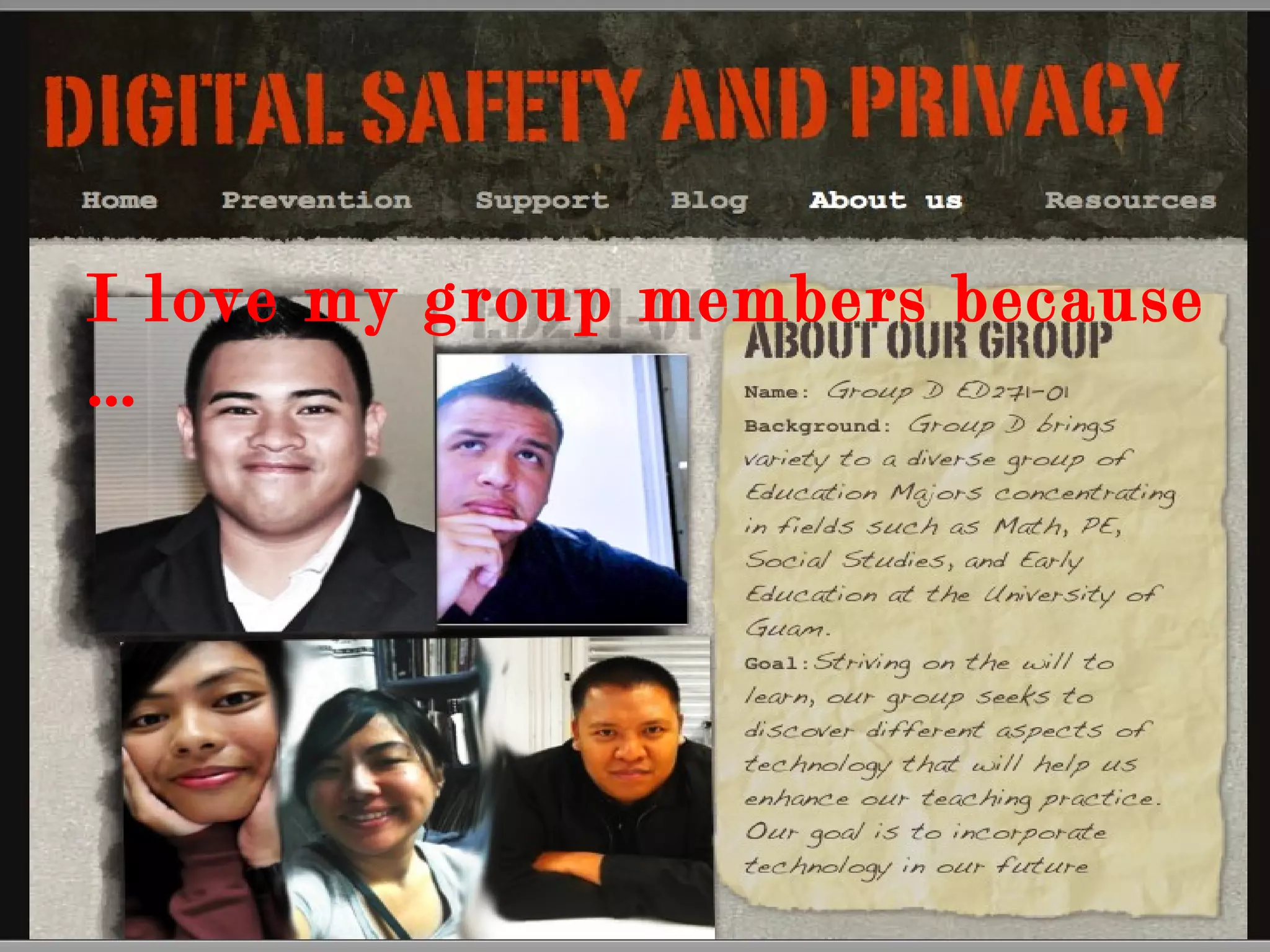 I love my group members because … 