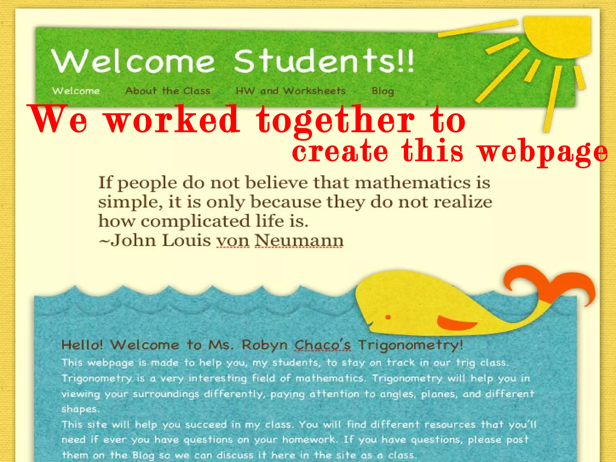 We worked together to  create this webpage 