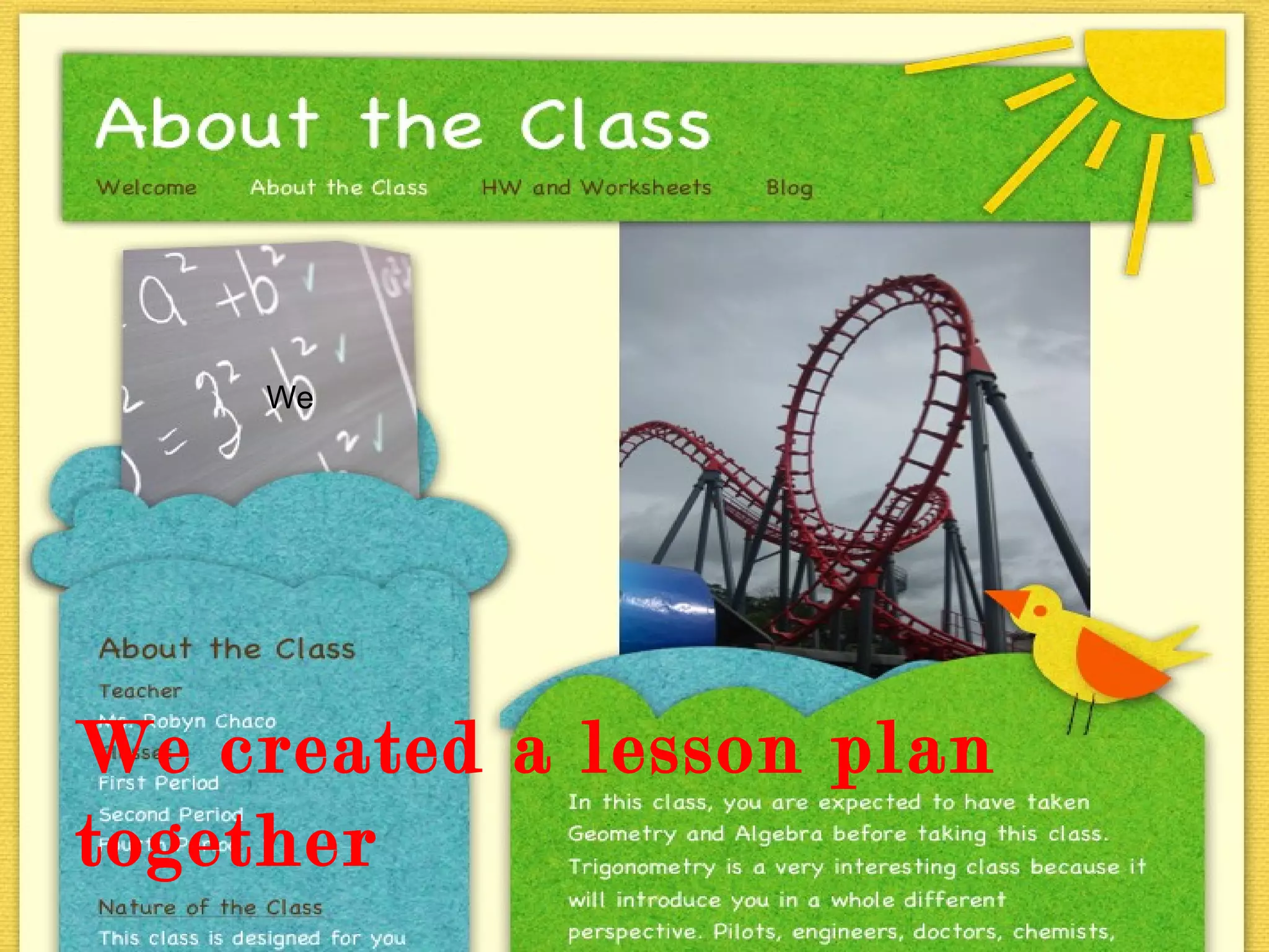 We created a lesson plan together We  