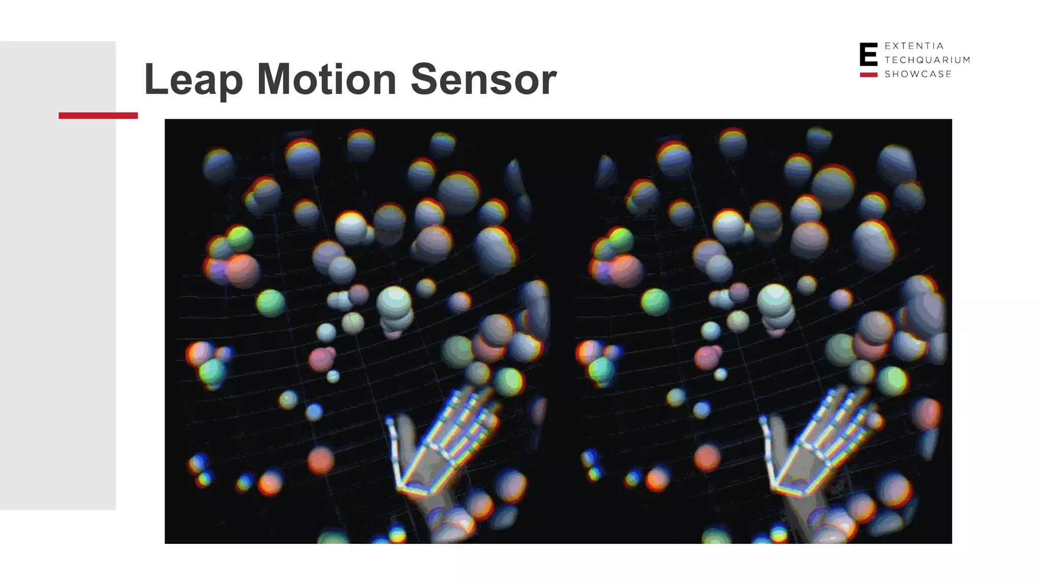 Leap Motion Sensor
 