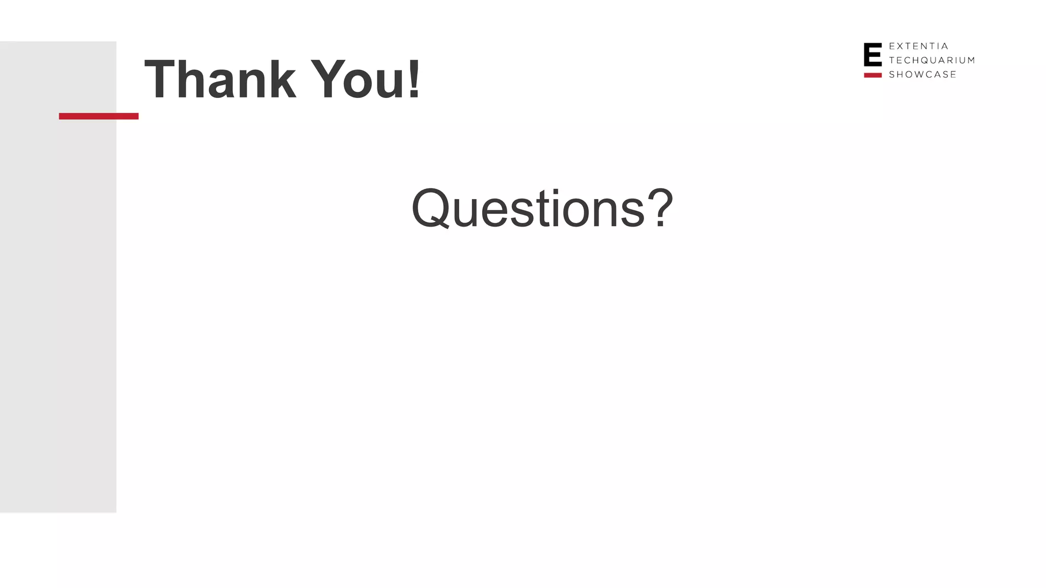 Thank You!
Questions?
 