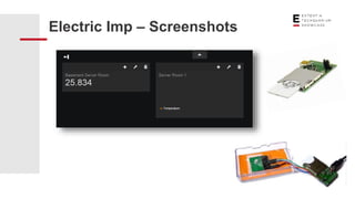 Electric Imp – Screenshots
 