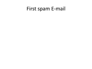 First spam E-mail
 
