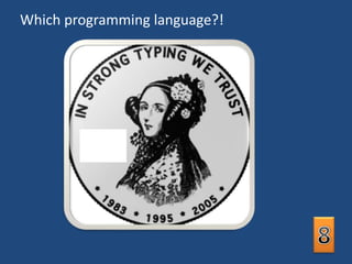 Which programming language?!8