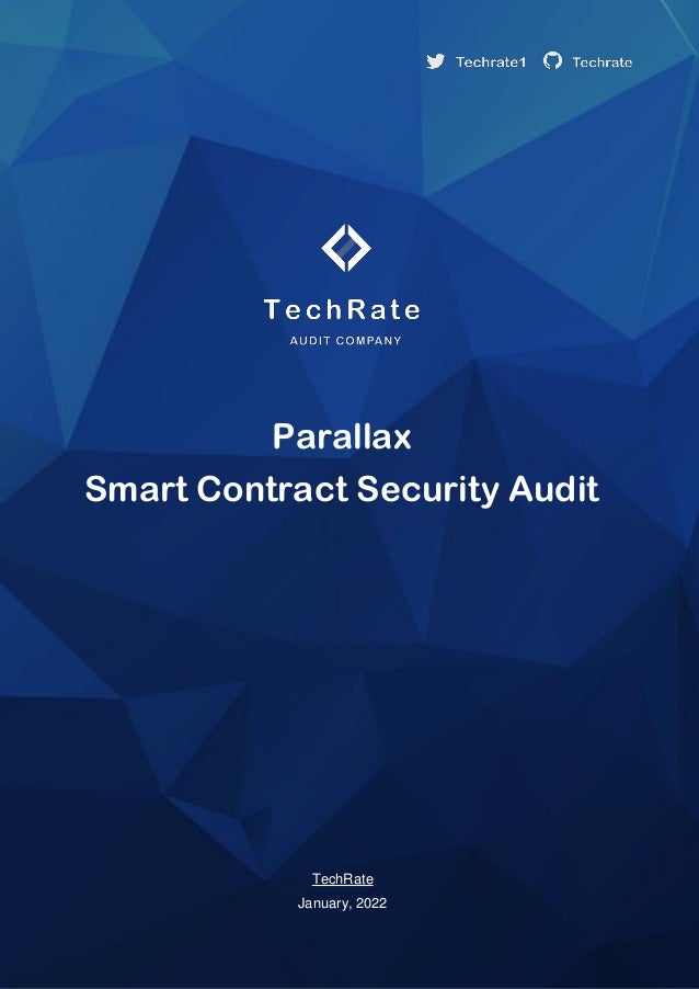 Parallax
Smart Contract Security Audit
TechRate
January, 2022
 