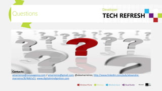 Questions
Contacts:
amarreiros@innovagency.com / amarreiros@gmail.com; @alexmarreiros; http://www.linkedin.com/pub/alexandre-
marreiros/8/4b8/a21; www.digitalmindignition.com
 