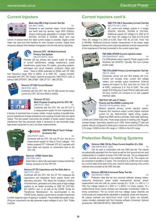 35
Current Injectors
Multi-Amp MS-2 High Current Test Set
MUL,MS-2 (4600) AU
Designed to test overload relays, circuit breakers
and earth fault trip devices. Input 240V 50/60Hz.
Output continuously adjustable in 4 ranges 120V/5A,
24V/25A, 6V/120A & 3V/240A. Short term over
current of several times the rated current ranges is possible. Digital current
meter has read and hold facilities for short duration currents. Digital timer
measures elapsed time between energisation and the test device operating.
Omicron CPC 100 Multi-functional
Primary Test System
OMI,CPC100PTS (4620) AU
Portable (29 kg) primary test system suited for testing
of current transformers, voltage transformers, power
transformers, power lines, HV cables, grounding systems,
switchgear and circuit breakers, protection relays and
more. Tests to 800A (extended to 2000A with CP CB2)
over frequency range 15Hz to 400Hz, or to 400A DC. Laptop included,
preloaded with CPC 100 Toolset. Optional accessories: OMI,CPCU1 (with or
without OMI,CPSTEP) OMI,CPSB1 OMI,CP-TD1 OMI,CPCB2.
Omicron CP CB2 Current Booster
OMI,CPCB2 (4605)
Combined with the CPC 100, the CP CB2 boosts the output
current of a CPC 100 from 800A to 2000A.
Omicron CP CU1
Multi-Purpose Coupling Unit for CPC 100
OMI,CPCU1 (4623) AU
Combined with the CPC 100, the CP CU1 is
a measurement system for line impedances &
k-factors of overhead lines or power cables, mutual coupling of parallel lines,
ground impedances of large substations and coupling of power lines into signal
cables. This test system overcomes the problem of power system frequency
interference that has previously made it necessary to use extremely large,
high-power equipment to carry out these measurements.
OMICRON Step & Touch Voltage
Accessory Set
OMI,CPSTEP (4624) AU
Combined with the CPC 100 and CP CU1, this kit is a
measurement system for Step & Touch voltages. The
battery powered FFT Voltmeter (CP AL1) operates with
short leads and requires no connections back to the
CPC 100.
Omicron CPSB1 Switch Box
OMI,CPSB1 (4621) AU
Switch Box to allow fully automated 3 phase transformer
testing, accessory for the CPC100.
Omicron CP TD1 Capacitance and Tan Delta Add-on
OMI,CP-TD1 (4622) AU
Combined with the CPC 100, the CP TD1 measures the
capacitance and dissipation factor (power factor) with
laboratory precision. This allows the insulation condition
of transformers, generators and other parts of high-voltage
systems to be tested according to IEEE 62 (C57.152),
IEC 60076-1 and -3, as well as the CIGRE “Guide for
Transformer Maintenance”. As recommended in the
CIGRE Guide, testing is performed at variable frequencies
to better diagnose signs of ageing in insulation. The portable test system (max.
29 kg per component) can also generate output voltages of up to 12kV. Trolley
included.
Current Injectors cont’d.
SMC PTE-100-C Secondary Current Test Set
SMC,PTE-100-C (4601) AU
AC current and voltage outputs in 4 ranges
200V/5A, 40V/25A, 20V/50A & 10V/100A.
Additional outputs AC voltage 0 to 220V at 1A
(4A 1min), DC voltage 0 to 350V at 0.7A (2.8A
1min), DC voltage 0 to 250V at 0.25A, fixed 110V AC at 0.3A. Timer 1ms
to 99,999s. Additional functions include measurement of the phase angle
between the voltage and the current output tap selected, and the measurement
of the impedance of the load connected in the current output taps.
T&R 200A-3PH/ED Current injection tester
T&R,200A3PHEDIT (4602) AU
0 to 200A/phase output capacity. Power supply 4 wire
5A/phase 3ph 240/415V. Typically 10A 5 pin 3 phase
socket outlet.
T&R CIT/LU2000 Primary Current Injection Test Set
T&R,CIT (4603) AU
Comprises control unit and 2kA loading unit (LU).
Control unit includes timer, current and voltage
meters, and variable output transformer. External
loading unit output 0 to 2kA, duty 5min on 15min off
at 6VAC, continuous 0 to 1kA at 3VAC. Two units
weight 35 & 45kg plus 2 quad 70mm2 cable sets each
3m long. Control unit connects to LU with supplied
interface cable.
T&R PCU1-SP with CT Ratio/
Polarity and NLU5000A Loading Unit
T&R,PCU1-SP NLU5000A (4604) AU
Medium powered primary current injection system.
Features 5kA maximum output current (higher overload
current for 2s). Multi-function digital timing system.
Digital true RMS memory ammeter. Solid state switching.
2,000A and 5,000A load units. Three range outputs on loading units. Rugged,
compact design. Secondary injection up to 100A. Direct reading CT ratio and
polarity. May be configured to either give a maximum current of 5,000A on the
2.3V range, 2,500A on the 4.6V range or 1,250A on the 9.2V range.
Protection Relay Testing Systems
Omicron CMA 156 Six Phase Current Amplifier (6 x 25A)
OMI,CMA156-6PCA (4655) AU
Can be used in combination with any CMC test set. The outputs
are galvanically separated from the inputs as well as from ground and are used
independently or in addition to those of the CMC test sets. The six independent
current channels are arranged in two isolated groups (A, B). The outputs can
be connected in parallel or in series. The connection to a CMC test set is made
by a control cable at the back of the units. Used for tests requiring more current
channels than provided by the CMC test sets.
Omicron CMC256-6 Universal Relay Test Set
OMI,CMC256-6 (4660) AU
Protection relay test set and universal calibrator (energy meters,
measuring transducers, power quality measurement devices, phasor
measurement units etc) with six current sources (6 x 12.5A, 3 x 25A or 1 x
75A), four voltage outputs (4 x 300V or 1 x 600V), 4 x binary outputs, 10 x
multifunctional binary inputs (dry/wet) and Generator Combination Cable for
wiring convenience. The six current and four voltage output channels are
continuously and independently adjustable in amplitude, phase and frequency.
All outputs overload and short-circuit proof. LLO-2 option not included.
Laptop included, preloaded with Test Universe software (Universal). Optional
accessories: OMI,CMA156-6PCA OMI,CMGPS.
Electrical Powerwww.techrentals.com.au
 