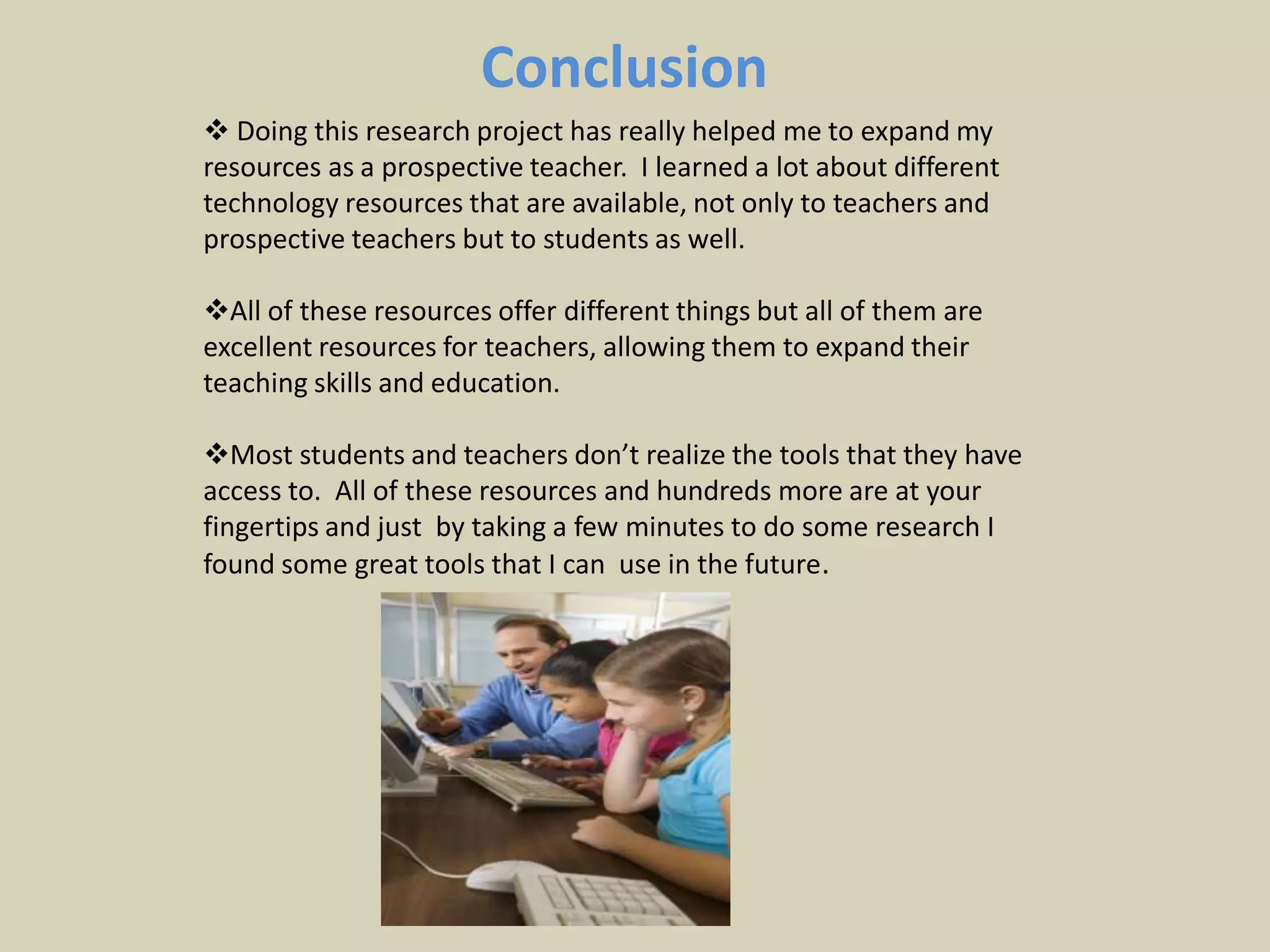 LEARN NC Cont’dLEARN NC has proved to be a great tool for teachers to use to help them plan day to day lessons as well as assisting them when looking into the future for their students and their classrooms.  Similar to MERLOT this website also offers online classes for teachers to enroll in.