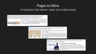 Companies that deliver value and collect leads
Pages to follow
 
