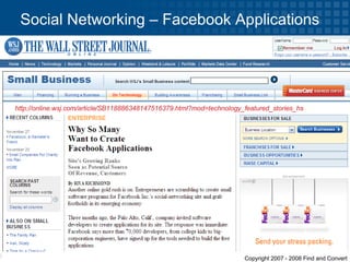 Social Networking – Facebook Applications http://online.wsj.com/article/SB118886348147516379.html?mod=technology_featured_stories_hs   