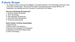 VLSI design in the era of automotive industry | PPTX