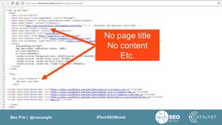 Max Prin | @maxxeight #TechSEOBoost
No page title
No content
Etc.
 