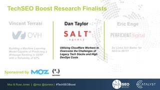 Dan Taylor | @salt_agency | #TechSEOBoost
UTILIZING CLOUDFLARE
WORKERS TO
OVERCOME THE
CHALLENGES OF
LEGACY TECH STACKS
AN...