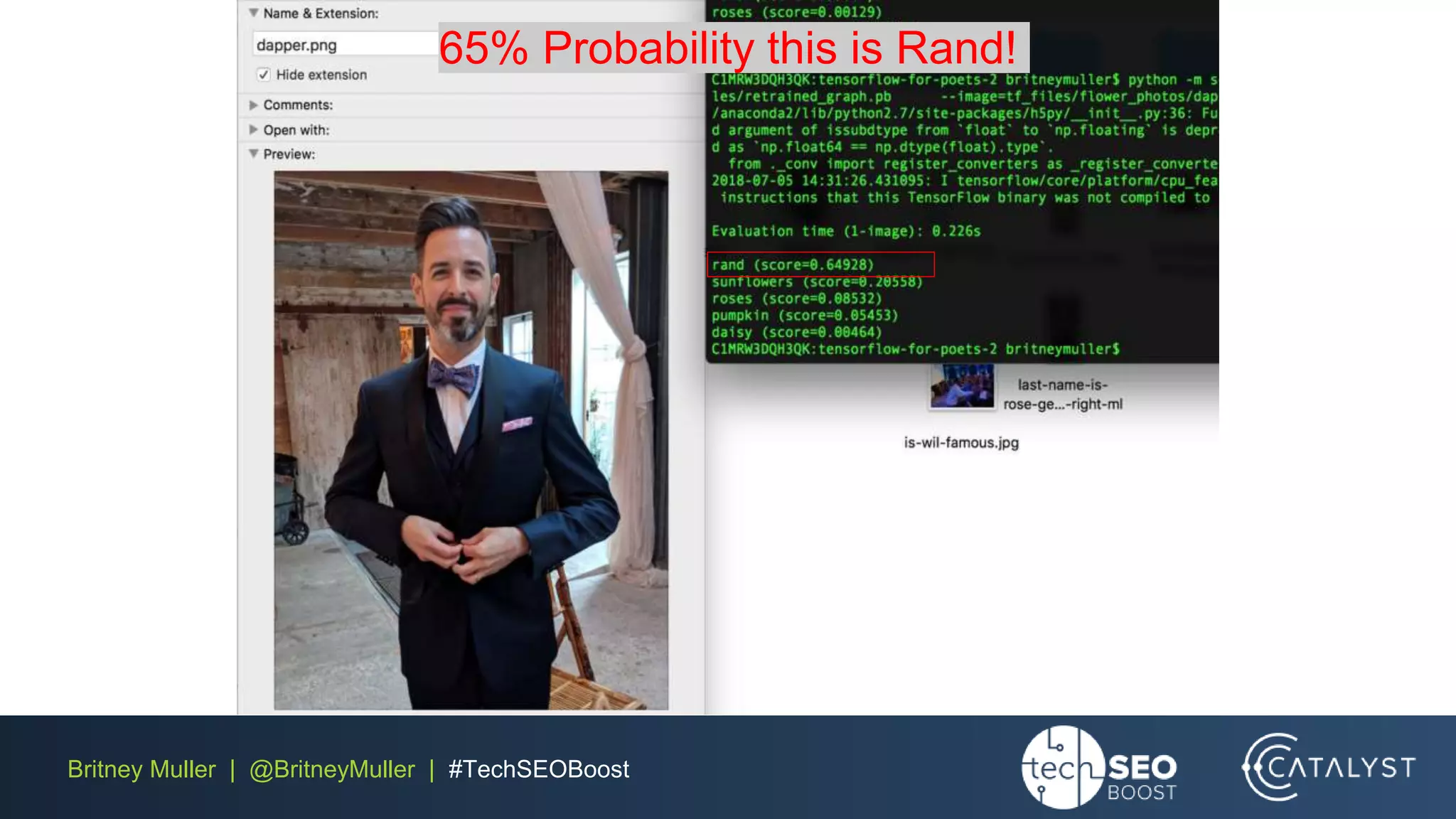 Britney Muller | @BritneyMuller | #TechSEOBoost
65% Probability this is Rand!
 