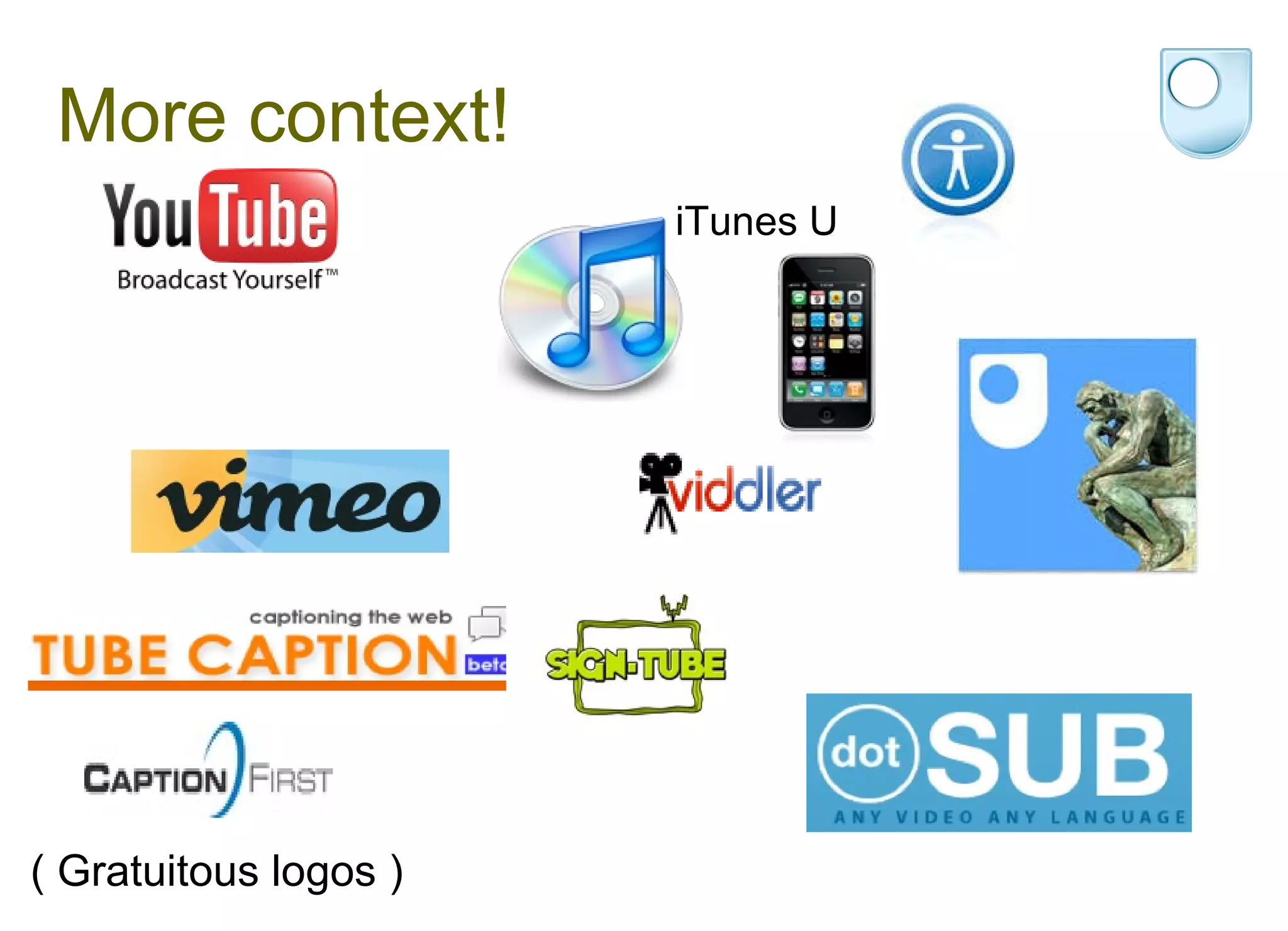 More context! ( Gratuitous logos ) iTunes U 