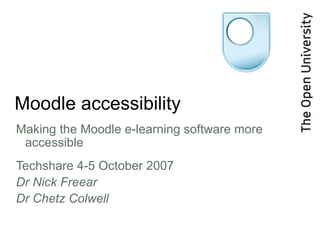 Moodle accessibility ,[object Object],[object Object],[object Object],[object Object]
