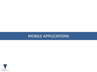MOBILE APPLICATIONS
 