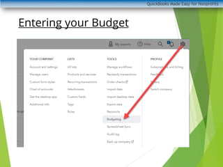 QuickBooks Made Easy for Nonprofits
Entering your Budgetresults
 