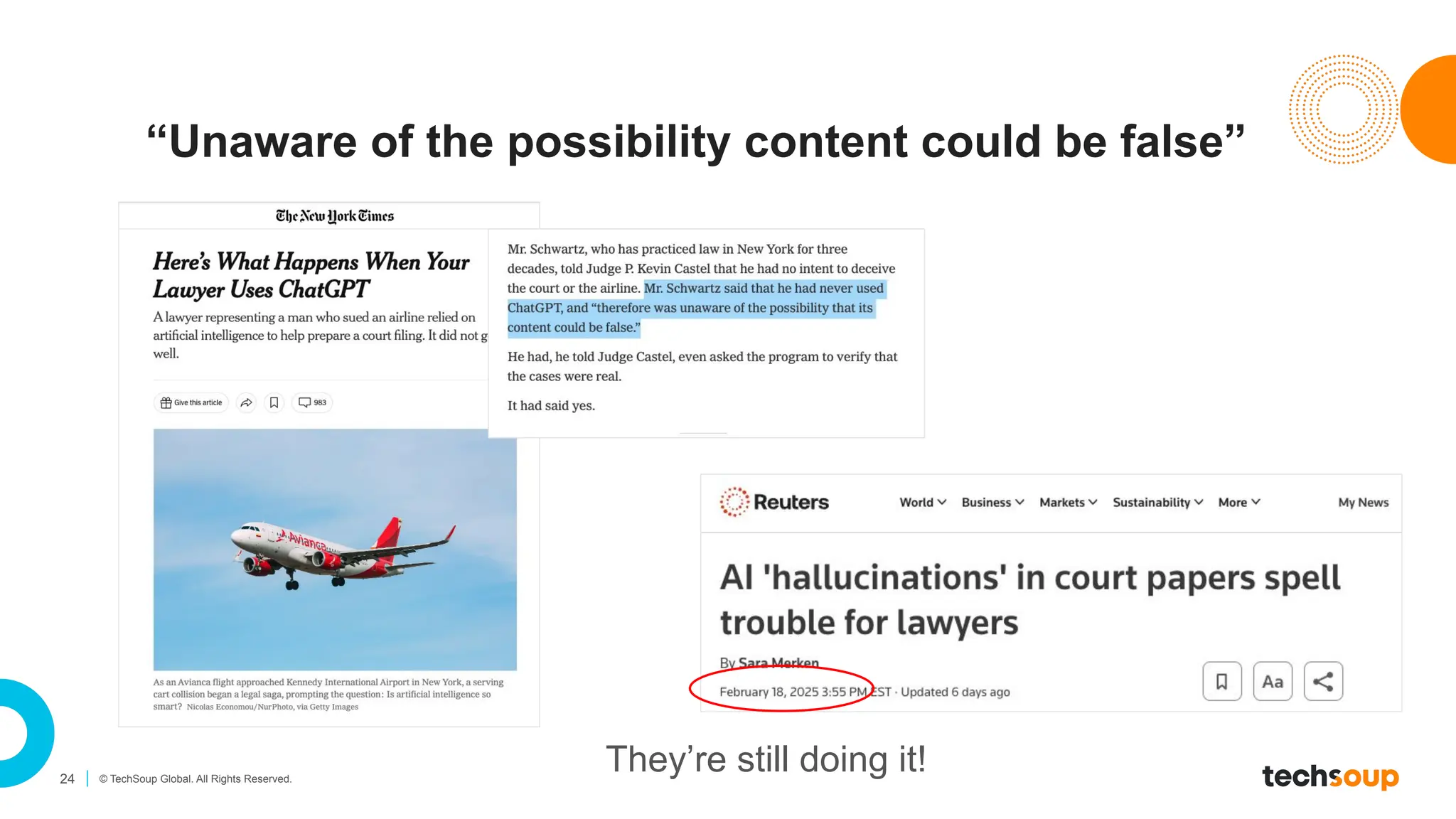 24 © TechSoup Global. All Rights Reserved.
“Unaware of the possibility content could be false”
They’re still doing it!
 