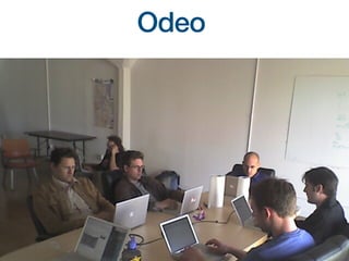 Odeo
 