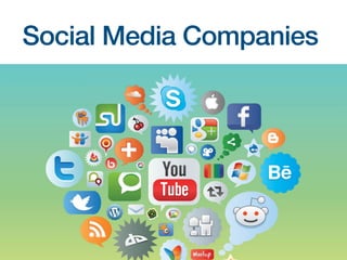 Social Media Companies
 