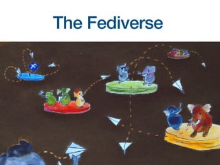 The Fediverse
 
