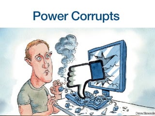 Power Corrupts
 