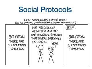 Social Protocols
 