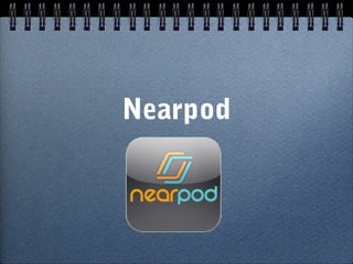 Nearpod

 