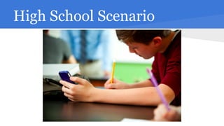 High School Scenario

 