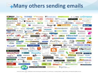Many others sending emails

 