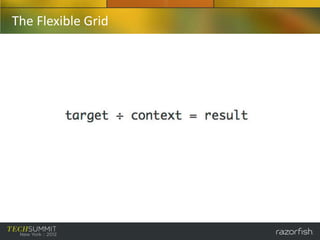The Flexible Grid
 